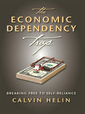 cover image of The Economic Dependency Trap